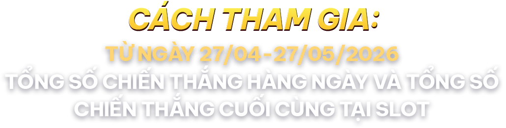 Cách Tham Gia: